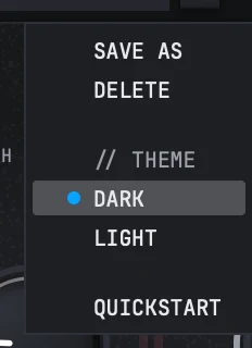 The settings menu open under the three lines: SAVE AS, DELETE, then a THEME heading with DARK marked and LIGHT under it, and QUICKSTART at the end.