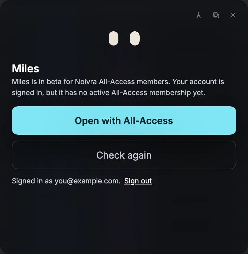 The Miles window for a signed-in account with no active All-Access: the line says Miles is in beta for Nolvra All-Access members, with the Open with All-Access and Check again buttons and a Sign out link next to your address.